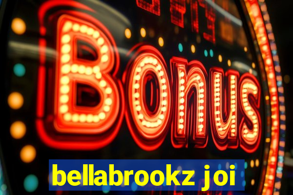 bellabrookz joi